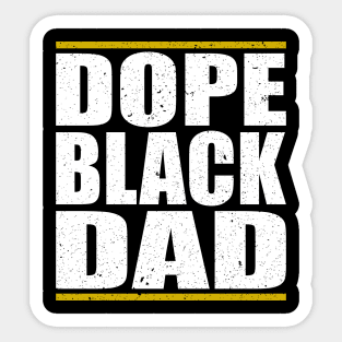 Dope Black Dad Juneteenth African American Pride Freedom Day Sticker